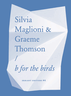 Silvia Maglioni & Graeme Thomson: B for the Birds