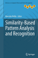 Similarity-Based Pattern Analysis and Recognition