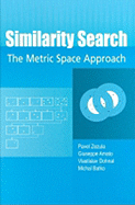 Similarity Search: The Metric Space Approach