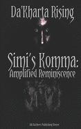 Simi's Komma: Amplified Reminiscence: S.K.A.R.