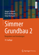 Simmer Grundbau 2: Baugruben Und Grndungen