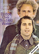 Simon and Garfunkel: Bridge Over Troubled Water