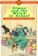 Simon and the Witch in School - Barry, Margaret Stuart