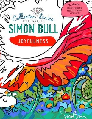 Simon Bull Coloring Book: Joyfulness - Bull, Simon