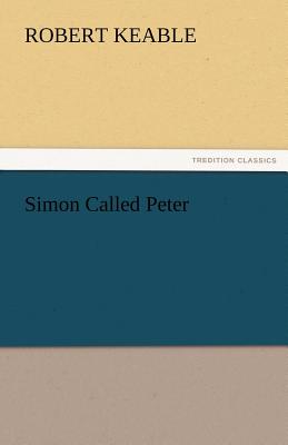 Simon Called Peter - Keable, Robert