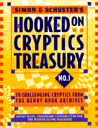 Simon & Schuster Hooked on Cryptics Treasury #1: 70 Challenging Cryptics from the Henry Hook Archives - Hook, Henry
