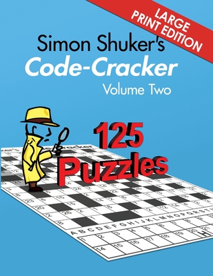Simon Shuker's Code-Cracker, Volume Two (Large Print Edition) - Shuker, Simon