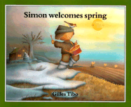 Simon Welcomes Spring - Tibo, Gilles