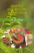 Simple Ayurvedic Remedies - Puri, H. S.