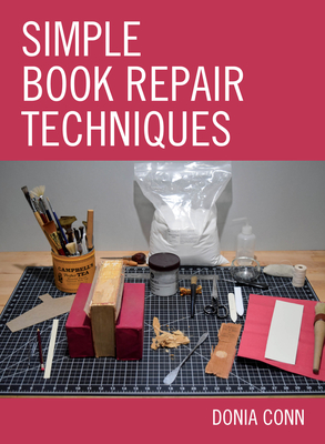 Simple Book Repair Techniques - Conn, Donia