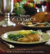 Simple Classics Cookbook: Recipes - Williams, Chuck