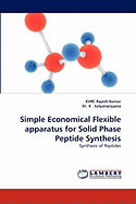Simple Economical Flexible Apparatus for Solid Phase Peptide Synthesis