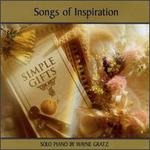 Simple Gifts: Songs of Inspiration - Wayne Gratz