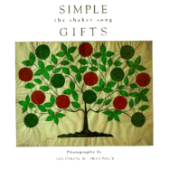 Simple Gifts: The Shaker Song - Skolnick, Solomon M (Photographer)