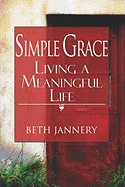 Simple Grace: Living a Meaningful Life