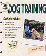 Simple Guide to Dog Training - Philbin, Tom, and Barber, Terry Anne