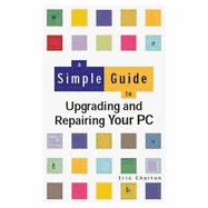 Simple Guide To Upgrad/Repair Your Pc