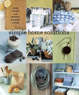 Simple Home Solutions: Good Things with Martha Stewart Living - Martha Stewart Living Magazine (Creator)