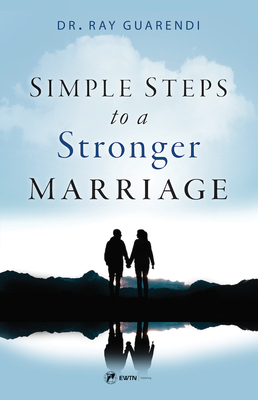 Simple Steps to a Stronger Marriage - Guarendi, Ray