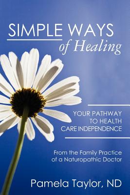 Simple Ways of Healing - Taylor, Pamela