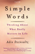 Simple Words: Thinking about What Really Matters in Life