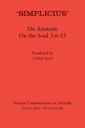 'Simplicius' on Aristotle on the Soul 3.6-13