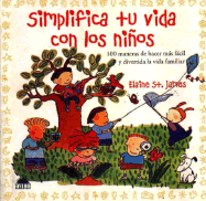 Simplifica Tu Vida Con los Ninos - St James, Elaine