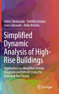 Simplified Dynamic Analysis of High-Rise Buildings: Applications to Simplified Seismic Diagnosis and Retrofit Using the Extended Rod Theory