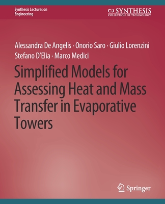 Simplified Models for Assessing Heat and Mass Transfer - Lorenzini, Giulio, and De Angelis, Alessandra, and Saro, Onorio