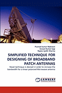 Simplified Technique for Designing of Broadband Patch Antennas