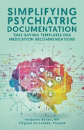 Simplifying Psychiatric Documentation: Time-Saving Templates for Medication Recommendations