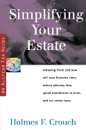 Simplifying Your Estate - Crouch, Holmes F