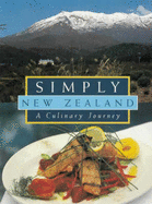 Simply New Zealand: A Culinary Journey