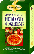 Simply Stylish, Only Four Ingredients