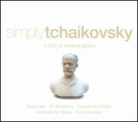 Simply Tchaikovsky - Brigitte Engerer (piano); Jean-Jacques Kantorow (violin); Michael Schnitzler (violin); Walther Schulz (cello)