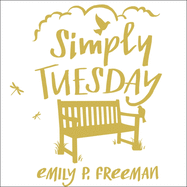 Simply Tuesday: Small-Moment Living in a Fast-Moving World