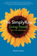 Simplyraw Living Foods Detox Manual