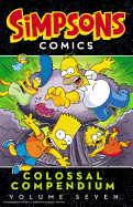Simpsons Comics Colossal Compendium: Volume 7