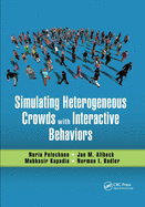 Simulating Heterogeneous Crowds with Interactive Behaviors