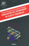 Simulating Oil Entrapment in Classic Sequences