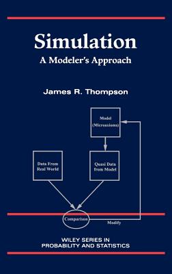 Simulation: A Modeler's Approach - Thompson, James R