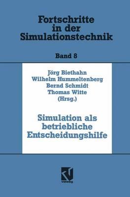 Simulation ALS Betriebliche Entscheidungshilfe - Biethahn, Jrg (Editor)