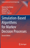 Simulation-Based Algorithms for Markov Decision Processes