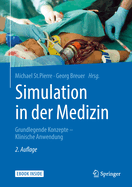 Simulation in Der Medizin: Grundlegende Konzepte - Klinische Anwendung