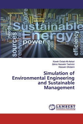 Simulation of Environmental Engineering and Sustainable Management - Ostad-Ali-Askari, Kaveh, and Hosseini Teshnizi, Zahra, and Gholami, Hossein