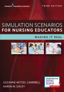 Simulation Scenarios for Nursing Educators: Making It Real