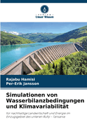 Simulationen von Wasserbilanzbedingungen und Klimavariabilit?t
