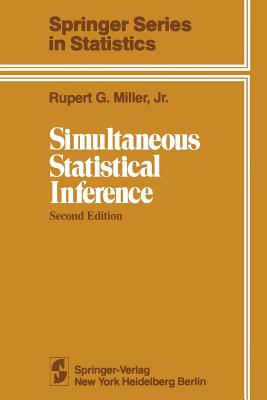 Simultaneous Statistical Inference - Miller, Rupert G Jr
