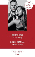 Sin City Vows: Sin City Vows (Sin City Secrets) / Son of Scandal (Savannah Sisters)