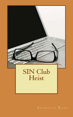 SIN Club Heist - Jones, Marsha (Editor), and Babu, Sharath